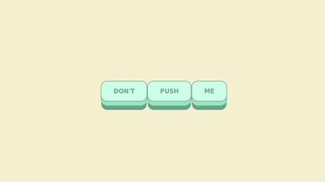 A don't push me buttons built with modern frontend techniques for responsive and reusable UI.