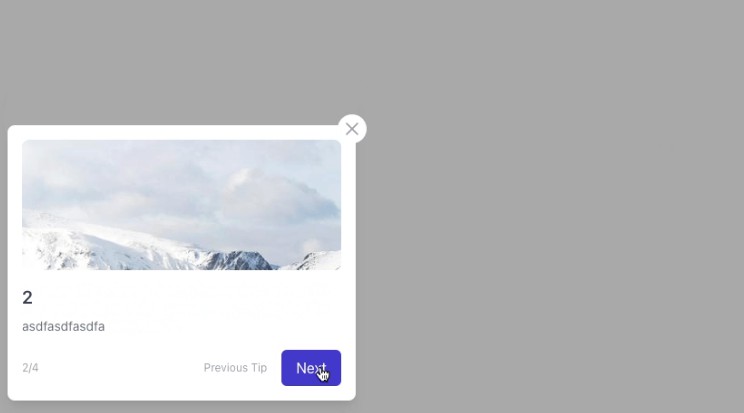 A a simple react component for better user guiding built with modern frontend techniques for responsive and reusable UI.