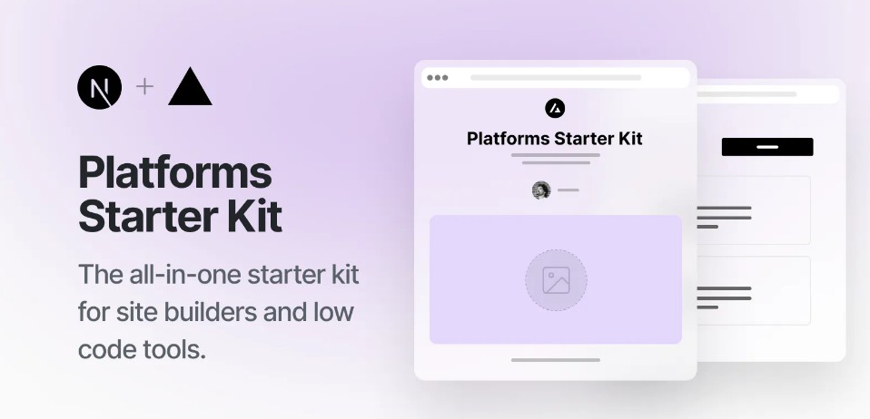 A platforms starter kit: a template for site builders and low-code tools built with modern frontend techniques for responsive and reusable UI.
