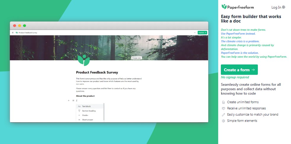 A paperfreeform - a free form builder to save trees and create beautiful forms built with modern frontend techniques for responsive and reusable UI.