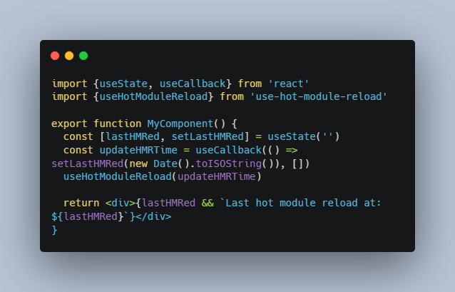 A react hook that triggers a callback after hot-module reloading has been performed built with modern frontend techniques for responsive and reusable UI.