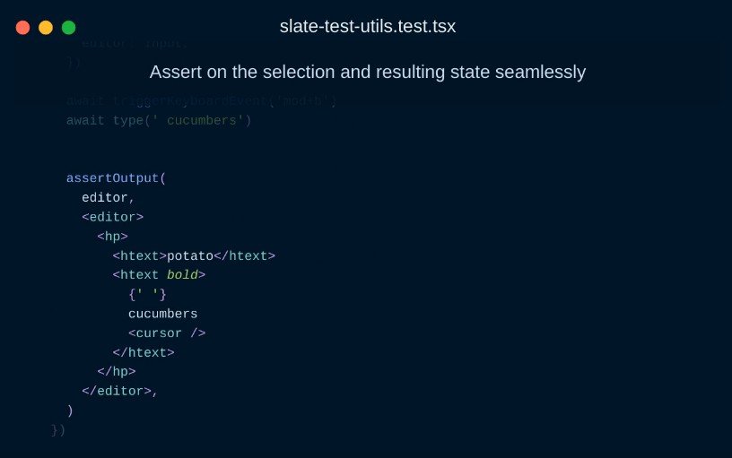 A a toolkit to test slate rich text editors with jest, react testing library, and hyperscript built with modern frontend techniques for responsive and reusable UI.