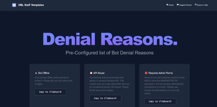 A pre-configured list of templates and approval/denial reasons that is free for any bot list or bot list staff to use built with modern frontend techniques for responsive and reusable UI.